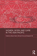 Women, Work and Care in the Asia-Pacific