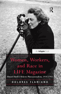 Women, Workers, and Race in Life Magazine: Hansel Mieth's Reform Photojournalism, 1934-1955