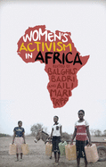 Women's Activism in Africa: Struggles for Rights and Representation