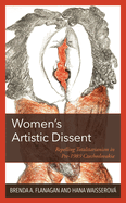 Women's Artistic Dissent: Repelling Totalitarianism in Pre-1989 Czechoslovakia