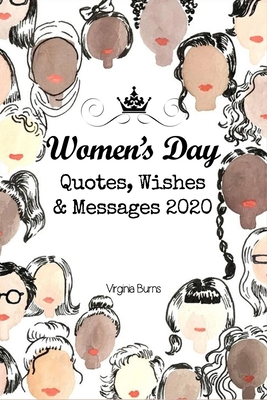 Womens Day Quotes, Wishes and Messages 2020- Virginia Burns - Burns, Virginia