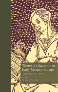 Women's Education in Early Modern Europe: A History, 1500tto 1800