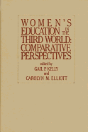 Women's Education in the Third World: Comparative Perspectives