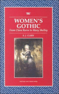 Women's Gothic: From Clara Reeve to Mary Shelley