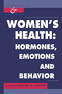 Women's Health: Hormones, Emotions and Behavior
