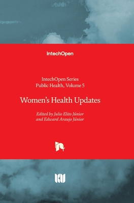 Women's Health Updates - Mirn Canelo, Jose Antonio (Editor), and Elito Jnior, Julio (Editor), and Araujo Jnior, Edward (Editor)