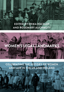Women's Legal Landmarks: Celebrating the history of women and law in the UK and Ireland