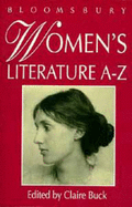 Women's Literature A-Z - Buck, Claire (Editor)