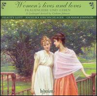 Women's Lives and Loves - Angelika Kirchschlager (mezzo-soprano); Felicity Lott (mezzo-soprano); Graham Johnson (piano)