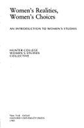 Women's Realities, Women's Choices: An Introduction to Women's Studies - Bates, Ulku U, and Denmark, Florence L, Professor, and Held, Virginia