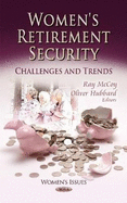 Women's Retirement Security: Challenges & Trends