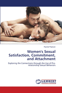 Women's Sexual Satisfaction, Commitment, and Attachment