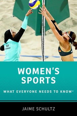 Women's Sports: What Everyone Needs to Know(r) - Schultz, Jaime