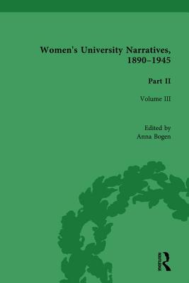 Women's University Narratives, 1890-1945, Part II Vol 3: Volume III - Bogen, Anna