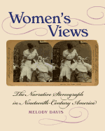 Women's Views: The Narrative Stereograph in Nineteenth-Century America