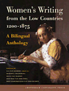 Women's Writing from the Low Countries 1200-1875 + 1880-2010: The set of two - Gemert, Lia van, and Bel, Jacqueline, and Vaessens, Thomas