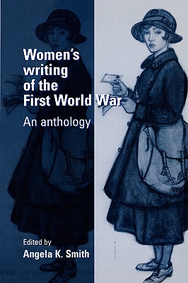 Women's Writing of the First World War: An Anthology - Smith, Angela (Editor)