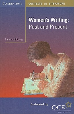 Women's Writing: Past and Present - Zilboorg, Caroline