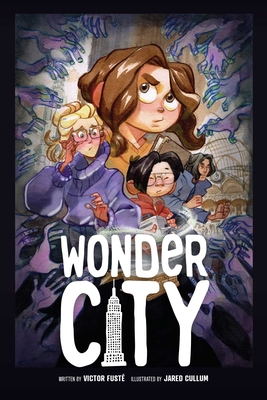 Wonder City - Fust, Victor, and Rosenberg, Zack