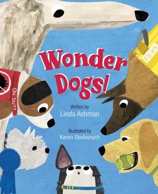 Wonder Dogs! - Ashman, Linda