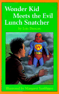 Wonder Kid Meets the Evil Lunch Snatcher - Duncan-Arquette, Lois