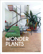 Wonder Plants: Your Urban Jungle Interior