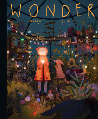 Wonder: The Art and Practice of Beatrice Blue - Blue, Beatrice, and 3dtotal Publishing (Editor)