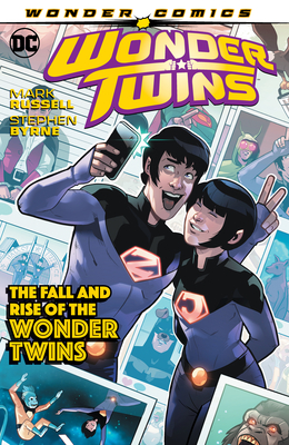 Wonder Twins Vol. 2: The Fall and Rise of the Wonder Twins - Russell, Mark