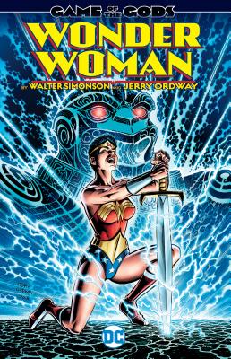Wonder Woman by Walt Simonson & Jerry Ordway - Simonson, Walt