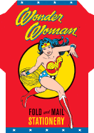 Wonder Woman Fold&mail Stationery - Chronicle Books (Manufactured by), and Comics, DC, and Kidd, Chip