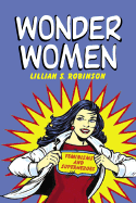Wonder Women: Feminisms and Superheroes