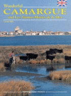 Wonderful Camargue and Les Saintes-Maries de la Mer