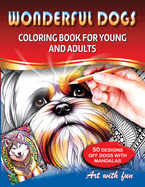 Wonderful Dogs: Coloring Book for Young and Adults