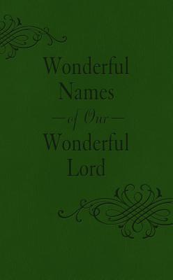 Wonderful Names of Our Wonderful Lord - Hurlburt, Charles, and Horton, T C