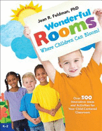 Wonderful Rooms Where Children Can Bloom, 2nd Ed.