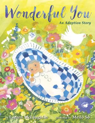 Wonderful You: An Adoption Story - McLaughlin, Lauren