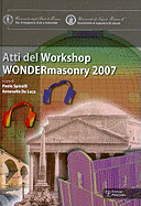 Wondermasonry: Workshop on Design for Rehabilitation of Masonry Structures / Tecniche Di Modellazione E Progetto Per Interventi Sul Costruito in Muratura. Lacco Ameno - Ischia, 11-12 Ottobre 2007