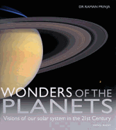 Wonders of the Planets: Visions of Our Solar System in the 21st Century
