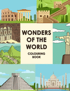 Wonders Of The World Colouring Book: Let's Fun Famous Landmarks Book Travel Colouring Books For Children Wonders Of The World