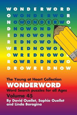 WonderWord Volume 45 - Ouellet, David, and Ouellet, Sophie, and Boragina, Linda