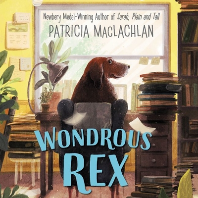 Wondrous Rex Lib/E - Morris, Cassandra (Read by), and MacLachlan, Patricia