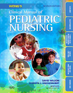 Wong's Clinical Manual of Pediatric Nursing - Wilson, David, and Hockenberry, Marilyn J