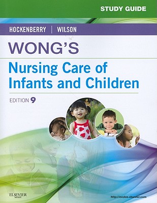 Wong's Nursing Care of Infants and Children - Hockenberry, Marilyn J, PhD, RN, Faan, and Rentfro, Anne Rath, PhD, Msn, RN, CS, and McCampbell, Linda, Msn, Aprn