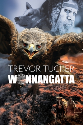 Wonnangatta - Tucker, Trevor