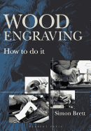 Wood Engraving: How to Do It