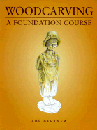 Woodcarving: A Foundation Course