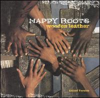 Wooden Leather [Clean] - Nappy Roots