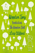 Wooden Tony: Including 'The Wooden Doll'