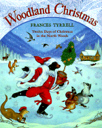 Woodland Christmas : twelve days of Christmas in the North Woods