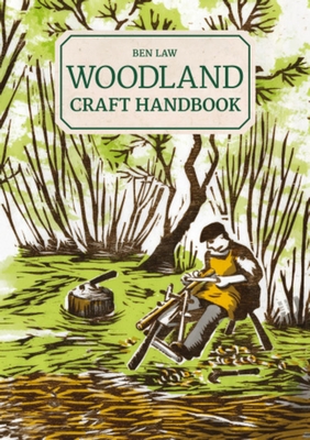 Woodland Craft Handbook - Law, B